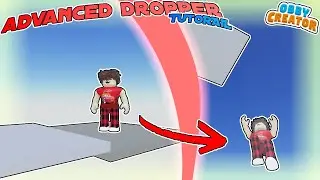 How to make an ADVANCED DROPPER in Obby Creator