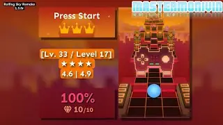 「Rolling Sky Remake 1.3.0r」Press Start | Lv. 33/Level 17 ★★★★ | MasterMonivin