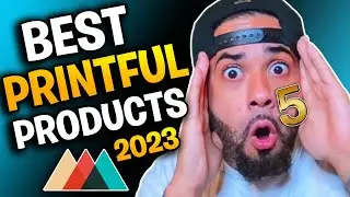 Top 5 Best Printful Products To Sell 2023 