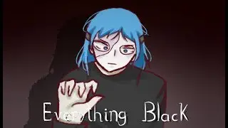 EVERYTHING BLACK MEME | SALLY FACE