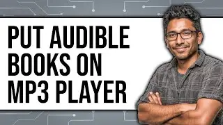 How To Put Audible Books On MP3 Player (Updated 2025)