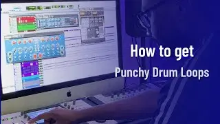 How to get punchy and unique drum loops