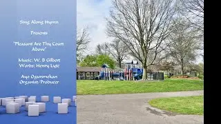 Pleasant Are Thy Court Above