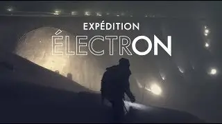 Expédition électrON (bande-annonce)
