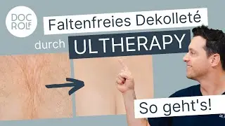 Mit ULTHERAPY® & Radiesse® zum glatten Dekolleté?! Dr. Rolf Bartsch