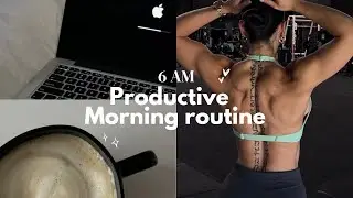 6 am Productive morning routine *self employed*