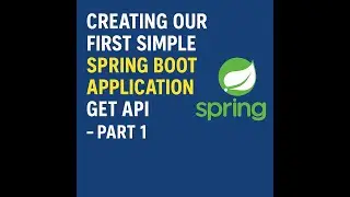 How to Create Your First REST API in Spring Boot GET API Explained - Part 1 