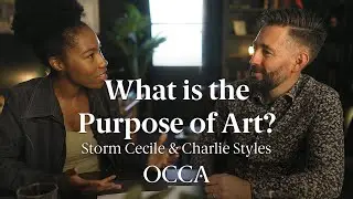 What is the Purpose of Art? - Storm Cecile and Charlie Styles