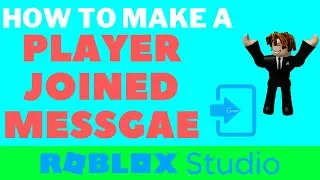 How to make a Player Join the Game Message in Roblox Studio