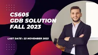 CS605 GDB Solution with File in description box