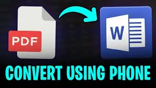 How to Convert PDF into Word Document Using Phone! (2026)