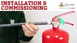 Fire Extinguisher Installation and Commissioning Explained