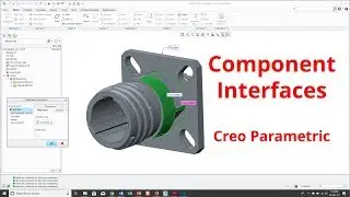 Creo Parametric - Component Interfaces