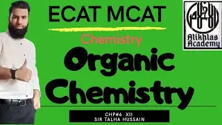Ecat Mcat Chemistry Chp 6 XII , Introduction to ORGANIC CHEMISTRY , Apptitude Test |NED,Suet,KU,NUST