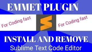 HOW TO DO INSTALL EMMET PLUGIN AND REMOVE IN SUBLIME TEXT  3