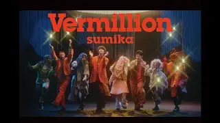 sumika / Vermillion【Music Video】