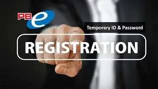 PBe Tutorial: How To Register PBe Using Temporary ID and Password
