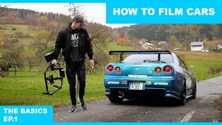 HOW TO FILM CARS - THE BASICS  [EP.1] | Dave Granzow