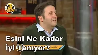 3 Adam - İlker Ayrık Eşini Ne Kadar İyi Tanıyor (2.Sezon 18.Bölüm)