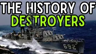 The History of Destroyers