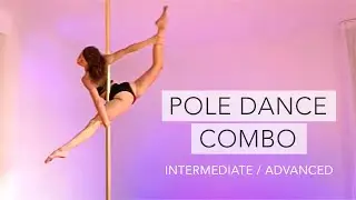 Spinning Pole Dance Combo (Intermediate & Advanced) - Remi Sit, Seahorse, Ballerina