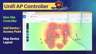 Unifi Controller : membuat site baru, add device dan membuat map layout jaringan AP