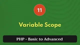 11. Variable Scope | PHP Tutorial | Basic to Advanced | PHP 8.2