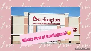 WHATS NEW AT BURLINGTON #shopwithme