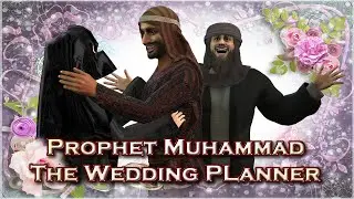 Prophet Muhammad The Wedding Planner