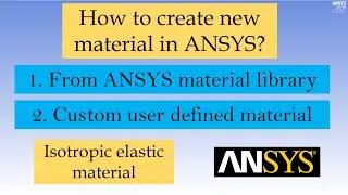 How to add new material in ANSYS workbench | ANSYS tutorials for beginners