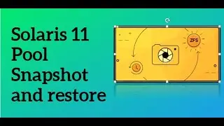 Solaris 11 ZFS Snapshot and Restore || Solaris 11.4|| Tutor Talky || English||#17