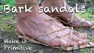 Making primitive bark sandals