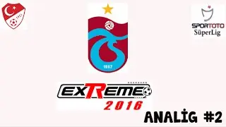 Pes Extreme 16 Analig Bölüm #2