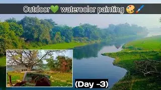 Outdoor Painting💚 at Amazing Location🥰 (Day -3) || Shivdayal nishad arts ||