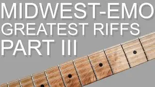 10 GREATEST midwest-emo RIFFS / PART 3