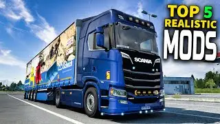 Top 5 Realistic Mods For ETS2 1.47 | ETS2 1.47 MODS