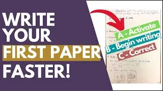 Write your papers fast using this easy, fun approach (Step-by-step guide how I write papers fast)