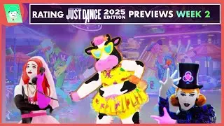 RATING WEEK 2 OF JUST DANCE 2025 PREVIEWS - Payphone, Party In The U.S.A, Poker Face ALT…