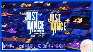 Full Menu Songlist - Just Dance 2023 & + Walkthrough - Just Dance 2023 Edition