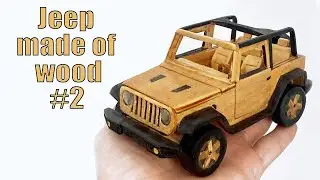 HOW TO MAKE A WOODEN CAR - JEEP/ ЯК ЗРОБИТИ МАШИНКУ З ДЕРЕВА - JEEP #2