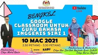 Bengkel Googke Classroom Untuk Guru Bahasa Inggeris Siri 1