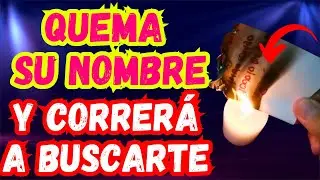 QUEMÉ SU NOMBRE Y CORRÍO A BUSCARME EN POCO TIEMPO