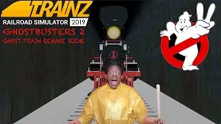 Ghostbusters 2 Ghost Train (Trainz 2019 Remake Scene)