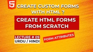Create HTML Forms And Attributes || Learn Forms Using Input Tags || Lesson 09 || @CodeShodeWithAzaib