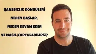 Şanssızlık Döngüleri Neden Başlar, Neden Devam Eder ve Nasıl Kurtulabiliriz?- Çekim Yasası ve Enerji