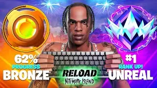 Bronze to Unreal Reload SPEEDRUN.. (Nitemare Island)