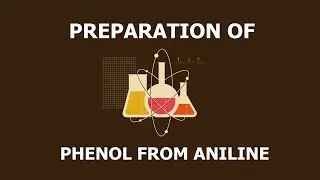 Preparation of Phenol from Aniline (Step by step)