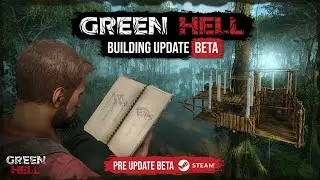 New Weapons & Building Update! Green Hell Stream