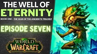 Sprites Save Rhonin From Night Elf Tw*ts: THE WELL OF ETERNITY Ch. 7
