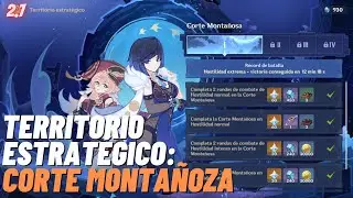 EVENTO SENDEROS PELIGROSOS TERRITORIO ESTRATÉGICO: CORTE MONTAÑOZA | Genshin Impact Versión 2.7 